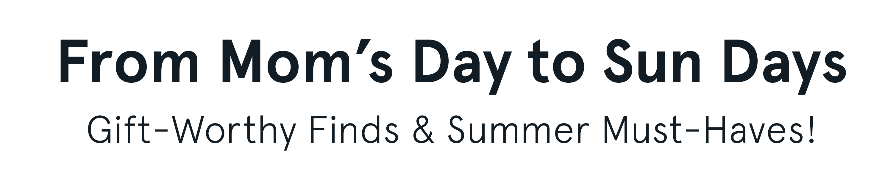 Gift-Worthy Finds & Summer Must-Haves! for mobile