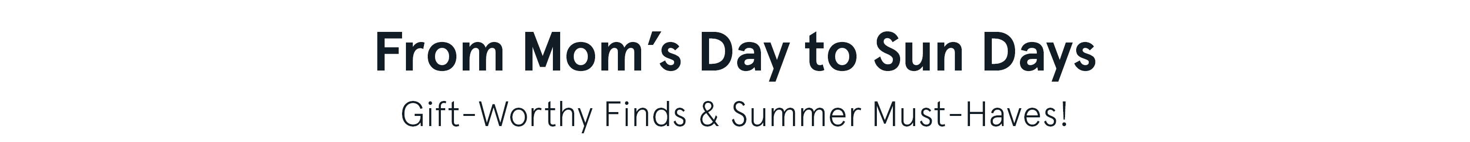 Gift-Worthy Finds & Summer Must-Haves!