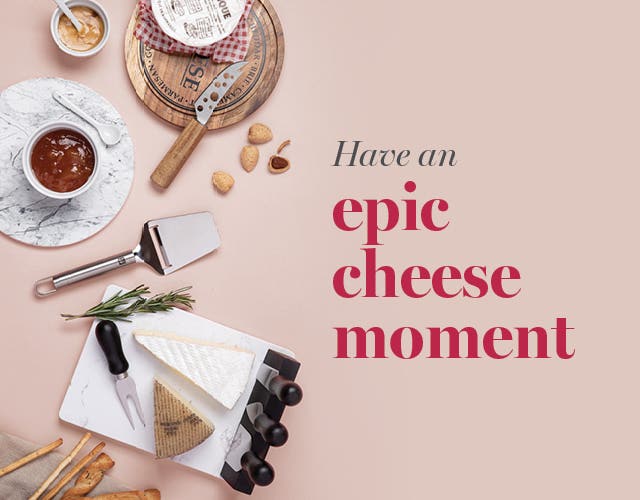 Have an epic cheese moment - cheese boards and knives, breadsticks and dipping sauces for mobile