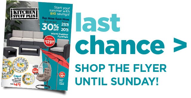 last chance > shop the flyer and get inspired for Summer! cover of flyer for mobile