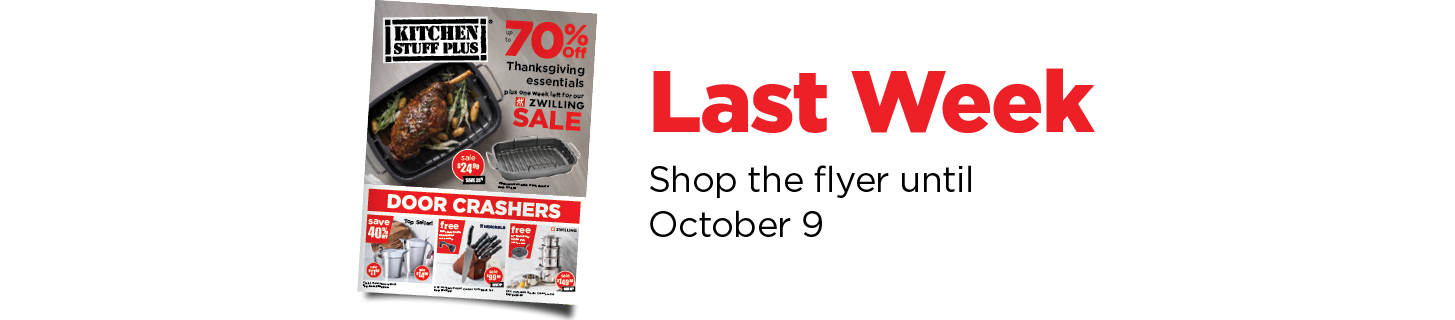 Last Week - Shop the flyer until October 9
