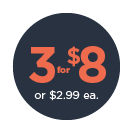 3 for $8, or $2.99 ea.